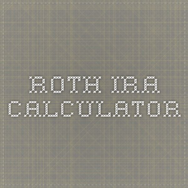Roth IRA Calculator - Calculatorall.com